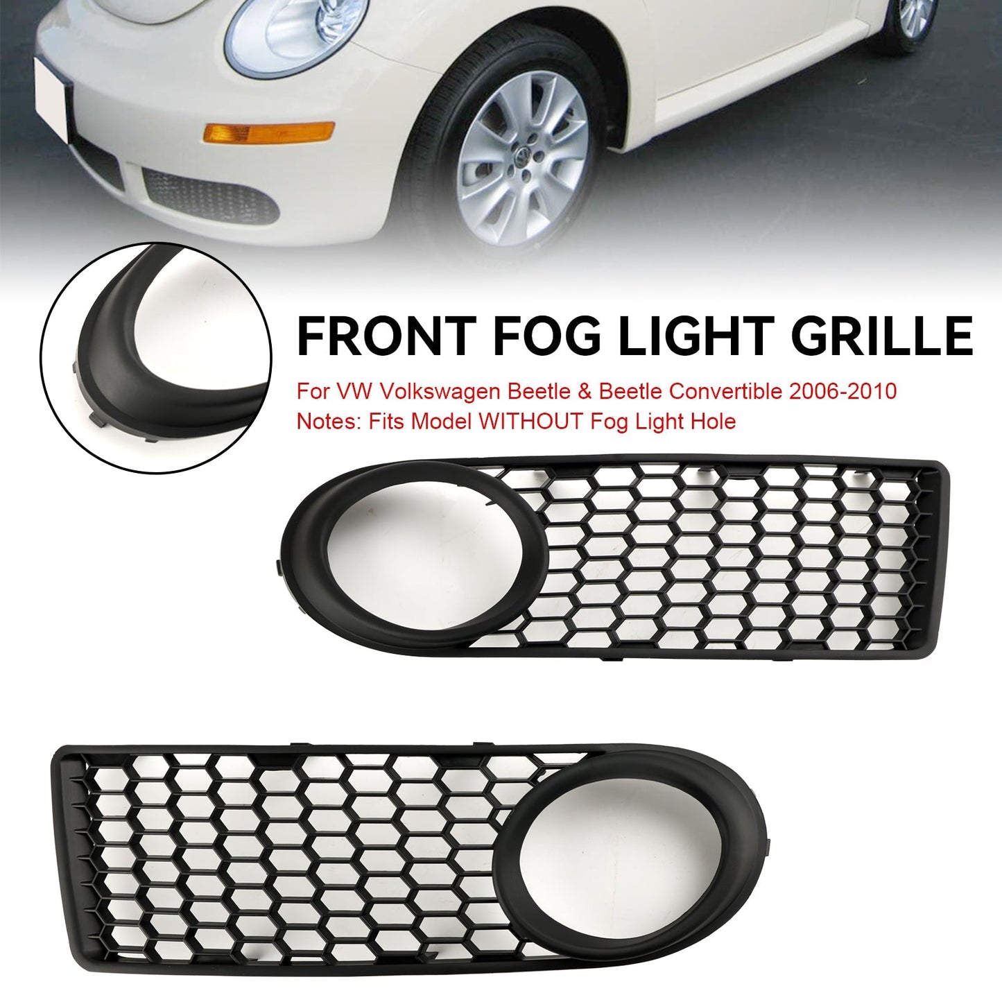 Volkswagen 2006-2010 Beetle & Beetle Convertible 1C0807683J 1C0807684B Front Bumper Fog Light Grille