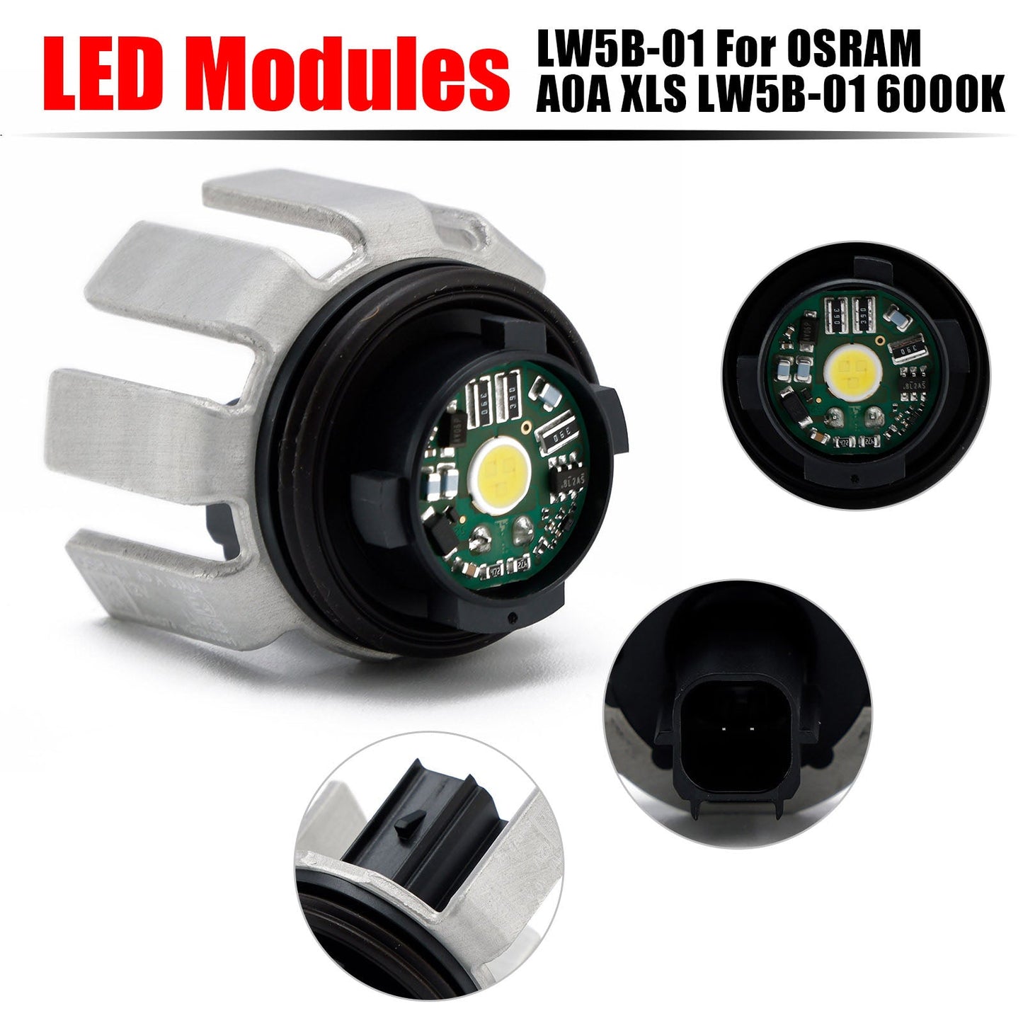 LW5B-01 para módulos LED OSRAM A0A XLS 6000K, luz blanca 81536-0K260 8158A-12260 8158A-12260