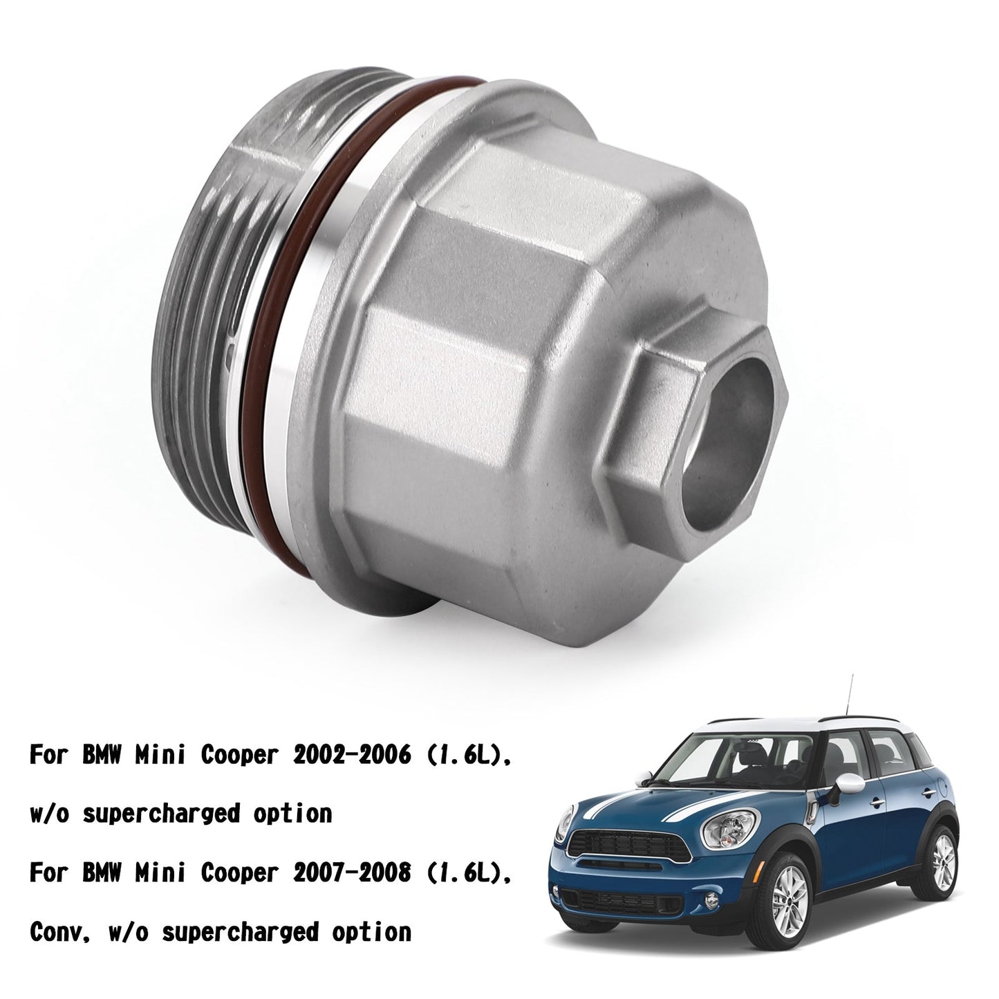 2007-2008 For BMW Mini Cooper Conv, w/o supercharged option Oil Filter Housing Cover Cap 79J106 04693352AA